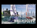 Watch Dogs 2 OST - Sailboat Race 06