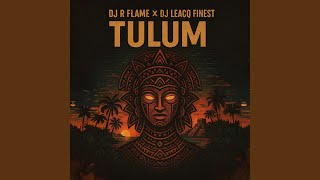 Download Lagu Tulum (feat. DJ Leacq Finest) (Afro Tech) MP3 Download Lagu Tulum (feat. DJ Leacq Finest) (Afro Tech) MP3