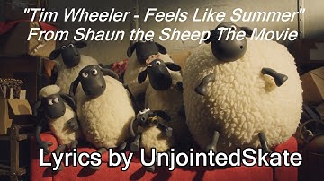 Tim Wheeler - Feels Like Summer (LYRIC VIDEO) (From "Shaun the Sheep Movie")