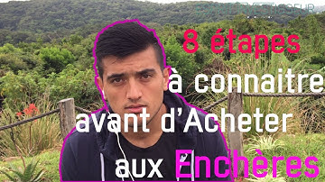 8 étapes à connaitre avant d'acheter aux Enchères