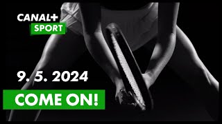 Come On! 9. 5. 2024 | WTA | CANAL+ Sport