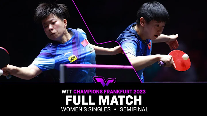 FULL MATCH | WANG Yidi vs SUN Yingsha | WS SF | #WTTFrankfurt 2023 - DayDayNews