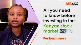 ALL YOU NEED TO KNOW BEFORE INVESTING IN THE KENYAN STOCK MARKET | FOR BEGINNERS