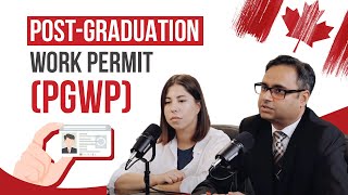 PostGraduate Work Permit (PGWP) for International Students in Canada:Application, Requirements, etc