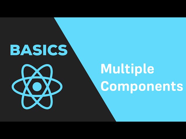 ReactJS Basics - #4 Multiple Components