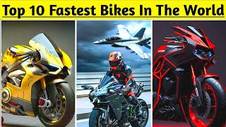 Top 10 Fastest Bikes In The World | Dodge Tomahawk | Kawasaki Ninja H2R, Ducati Panigale R