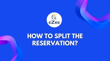 How to Split the Reservation in eZee Absolute Hotel Management Software?