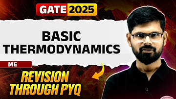 Target GATE 2025 | Basic Thermodynamics | Mechanical Engineering | Revision through PYQ