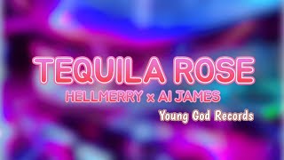 Tequila Rose - HELLMERRY & AL JAMES (Lyrics)