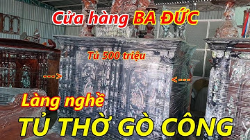 Tủ Thờ Gò Công TIỀN nào CỦA nấy (Cửa hàng Ba Đức lớn nhất Gò Công)