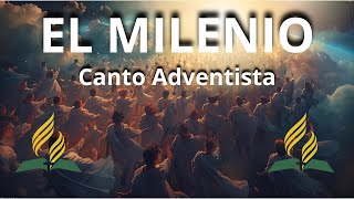 EL MILENIO Musica Adventista 2025 Himno tema Semana de Evangelismo Profetico