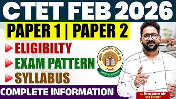 CTET 2025 Notification | CTET Syllabus, Eligibility & Exam Pattern 2025 | Complete Information
