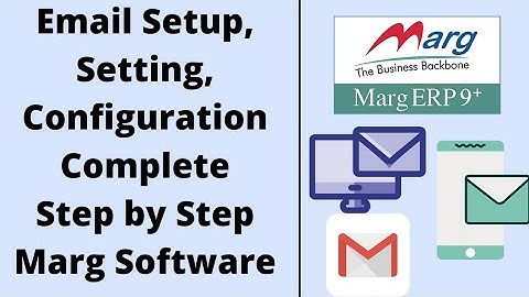 Email Setup in Marg Software Complete Step by Step in Hindi | Buy Marg Software Call Now: 8076783949