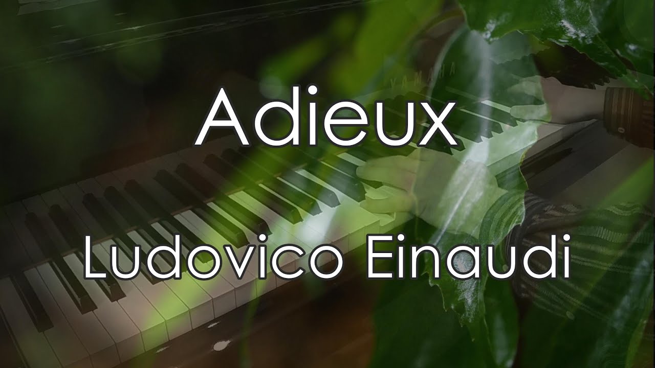 Adieux／Ludovico Einaudi ルドヴィコ・エイナウディ piano cover 