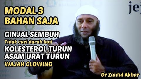 Tips mudah mengatasi ginjal kolesterol asam urat dan wajah glowing -dr Zaidul Akbar