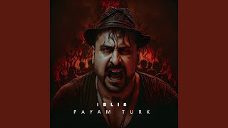 İblis - Payam Turk