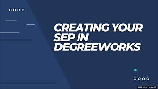 How to Create Your SEP in DegreeWorks