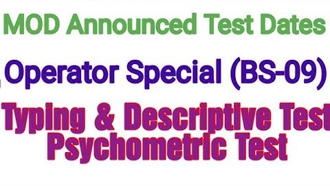 MOD Announced Typing & Descriptive Test | Psychometric Test for Operator Special | MOD Test Dates |