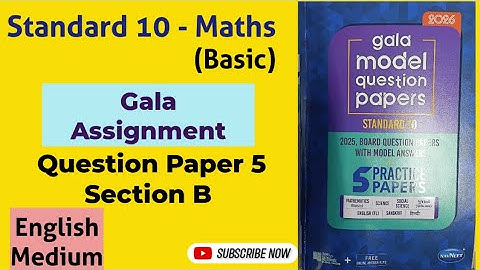 Stdandard 10 Maths Basic | Gala Assignment 2026 | Paper - 5 | Sec. B | Gala Paper | English Medium