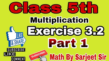 Class 5th || Multiplication || Exercise 3.2 || Part 1