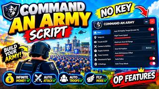 🔥 NEW Command An Army Script 2026 | Auto Farm + Auto Attack + Auto Kill + Troop ESP + MORE | NO KEY