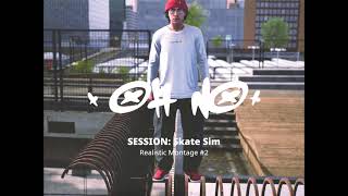 OH NO: Session Realistic Montage #2