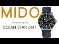 Introducing the MIDO OCEAN STAR GMT - Automatic ETA Powermatic 80 - Swiss Dive Watch