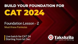 CAT 2024 | Foundation Lesson - 2 | Must Know Formulas | Takshzila
