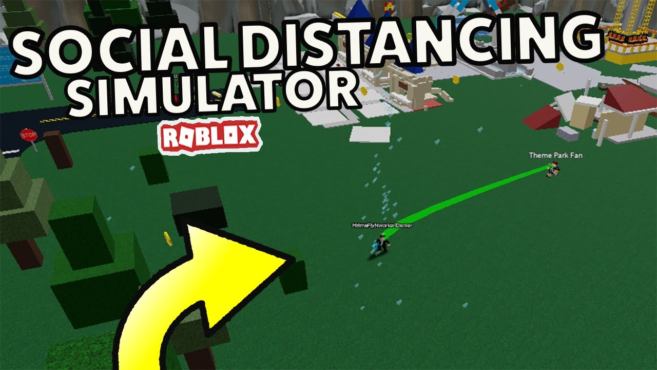 Social Distancing Simulation ROBLOX SOCIAL DISTANCING SIMULATOR - YouTube