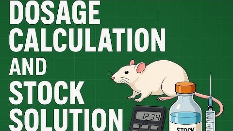 Dosage Calculation & Stock Solution Preparation for Animal Studies | Pharmacology Lab Practical