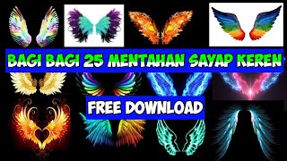 Bagi bagi 25 mentahan sayap keren || free download