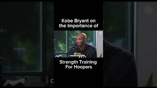 Kobe Bryant On The Importance Of Strength Training For Basketball