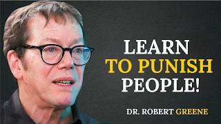 How to Make People Fear Disrespecting You! | Dr. Robert Greene