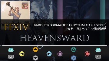 FFXIV Heavensward (Bard Performance) Rhythm Game Style【音ゲー風楽器演奏】