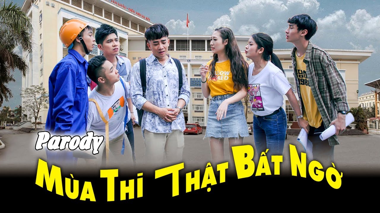 [Nhạc chế] MÙA THI THẬT BẤT NGỜ | Đỗ Duy Nam, Thái... - youtube