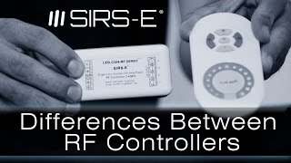 LED RF Controllers Differences by SIRS-E