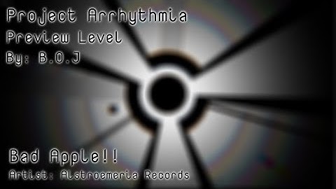 Bad Apple!! - (Artist: Alstroemeria Records) | Project Arrhythmia (Preview)