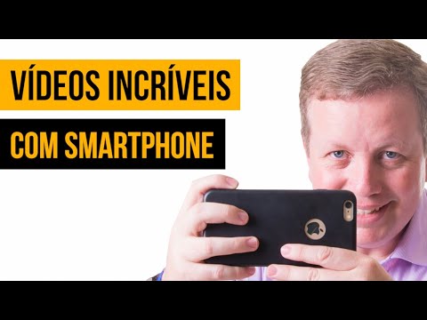 Faça Vídeos Incríveis Com Seu Smartphone - Faça Vídeos Incríveis Com Seu Smartphone