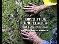 Drvo ti je ko ovjek  tree is like a man trailer by nisvet hrustic