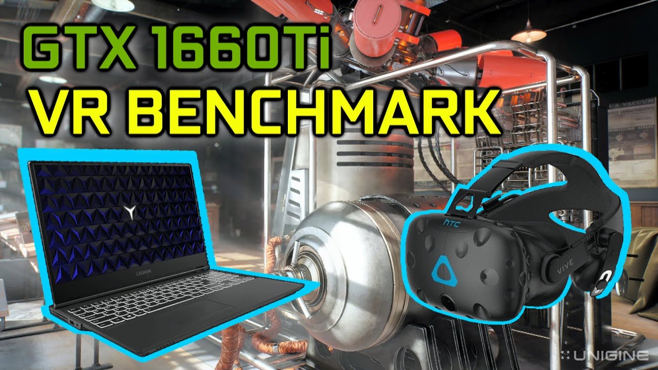 VR Benchmark | GTX 1660 Ti & I5 9300h Lenovo Legion Y540 YouTube