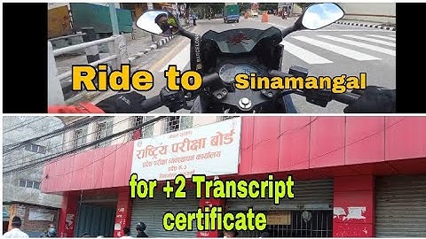 Ride to Sinamangal/How to get the transcript, provisional certificate from NEB.