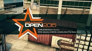 Dreamhack Cluj Pre-qualifiers Highlights (NA/EU)