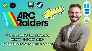 How to Fix ARC Raiders Playtest Embark Game Boot Fatal Error The Game Has Crashed (Exit Code 210)