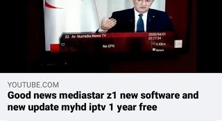 Good news mediastar z1 new software and new update myhd iptv 1 year free screenshot 2