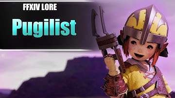 The Pugilist - FFXIV LORE