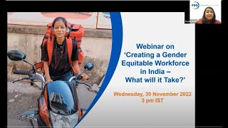 Webinar on ‘Creating a Gender Equitable Workforce in India – What will it take?’ screenshot 2