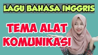 LAGU BAHASA INGGRIS TEMA ALAT KOMUNIKASI