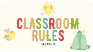 Lesson 2 - Classroom Rules