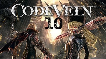 Code Vein | Walkthrough playthrough Pt. 10 | Successor of the Throat