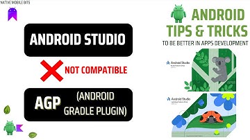 Android Studio & AGP are not compatible (Solution to fix this error)